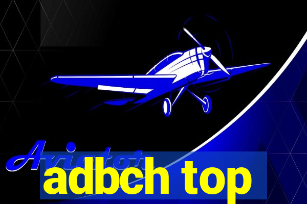 adbch top