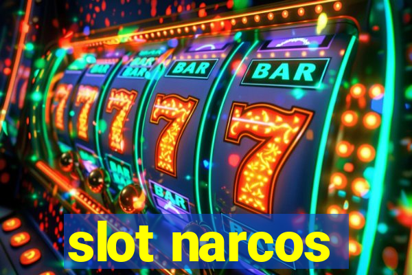 slot narcos