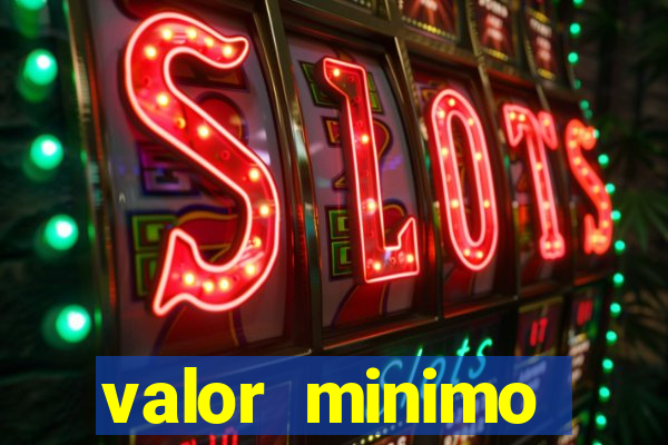 valor minimo deposito estrela bet