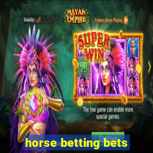 horse betting bets