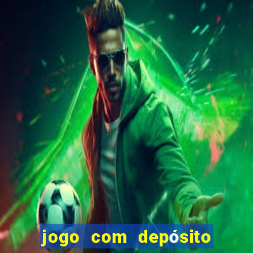 jogo com depósito de 1 real