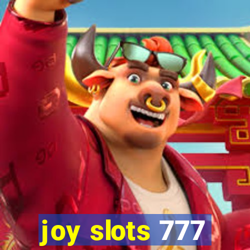 joy slots 777