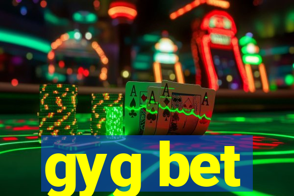 gyg bet