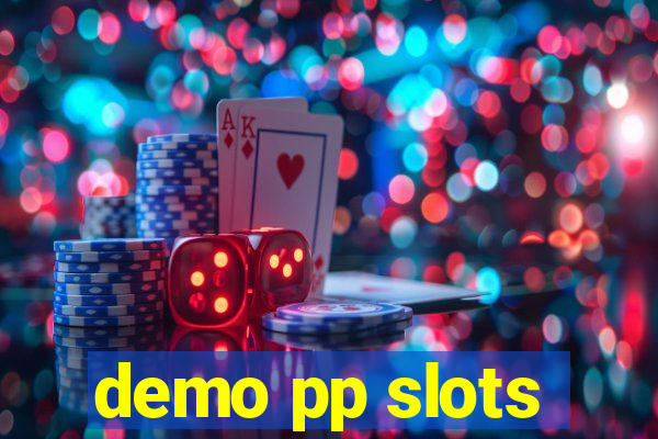 demo pp slots