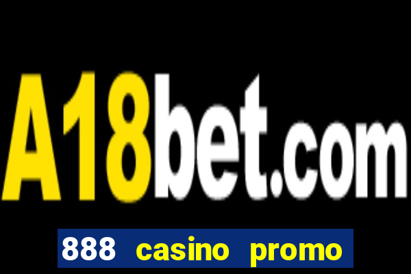 888 casino promo code free spins