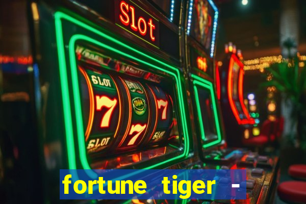 fortune tiger - reclame aqui