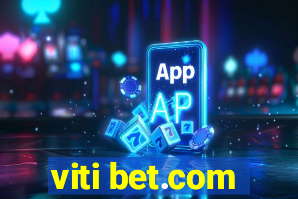 viti bet.com