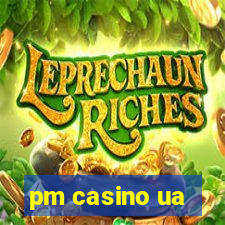 pm casino ua