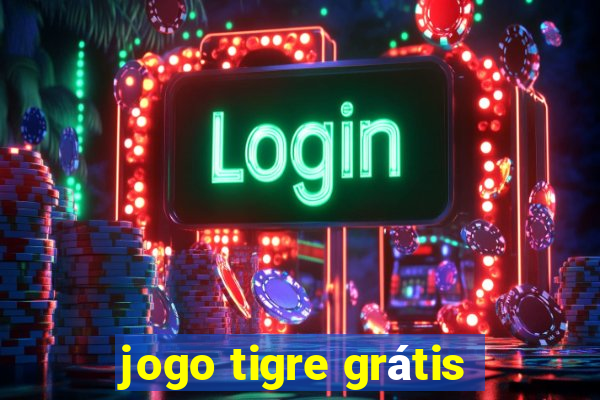 jogo tigre grátis