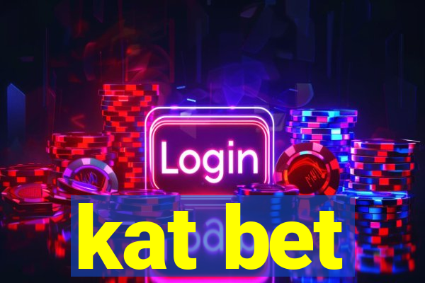 kat bet