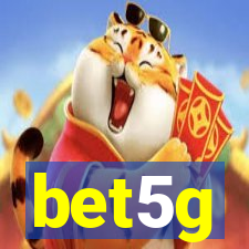 bet5g