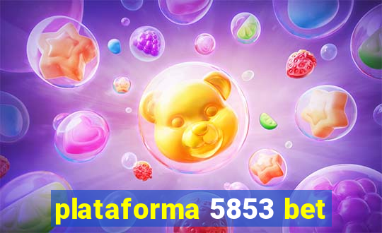 plataforma 5853 bet