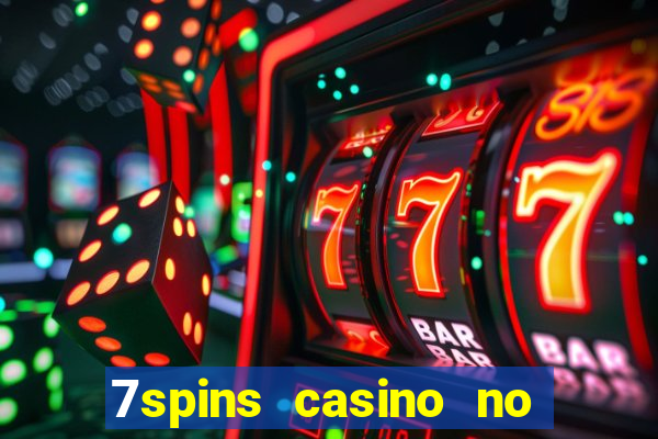 7spins casino no deposit bonus codes