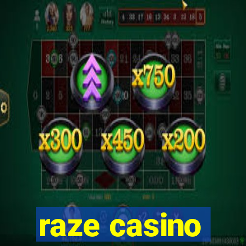 raze casino