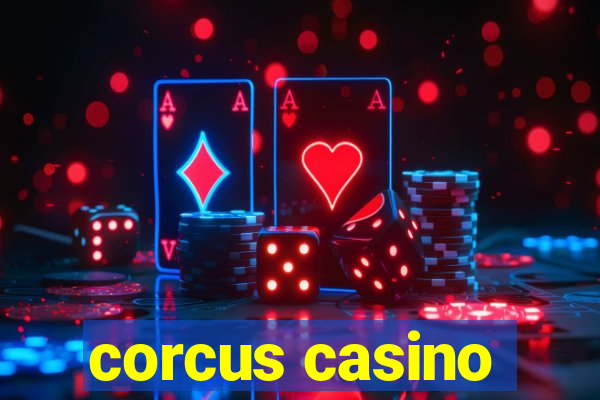 corcus casino