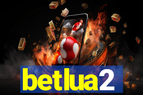 betlua2