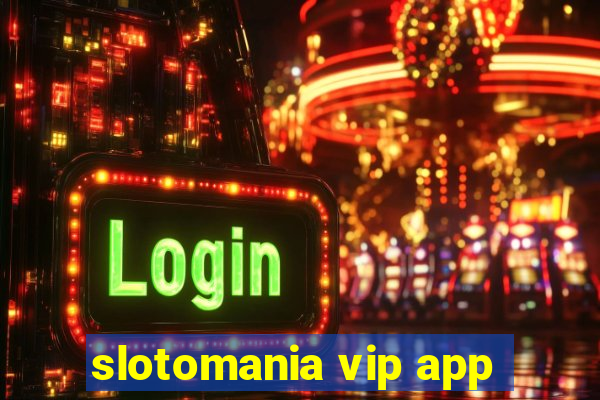 slotomania vip app