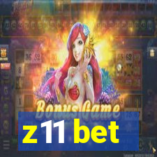 z11 bet