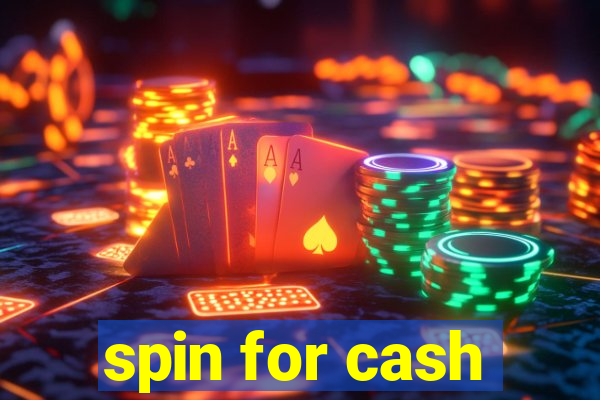 spin for cash