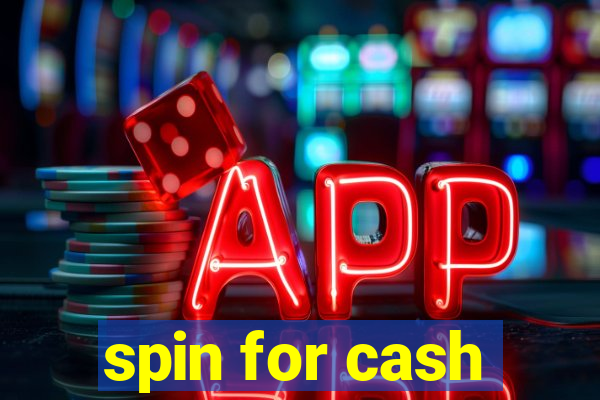 spin for cash