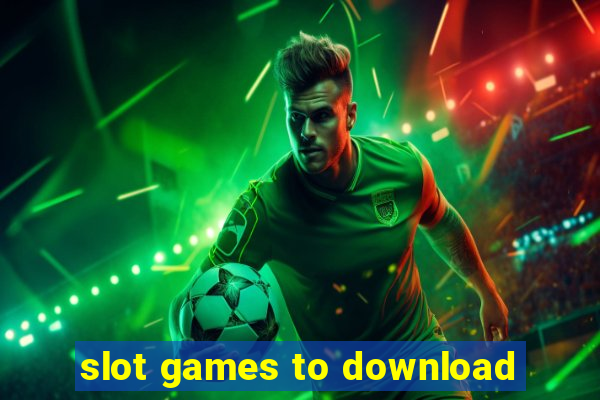 slot games to download