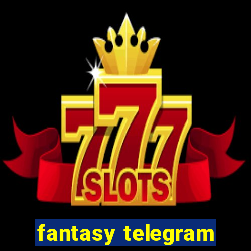 fantasy telegram