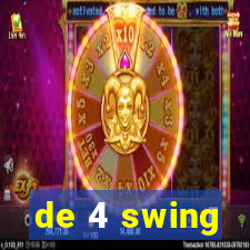 de 4 swing