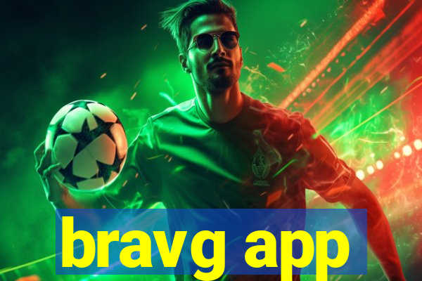 bravg app