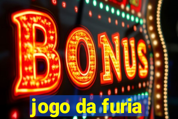 jogo da furia