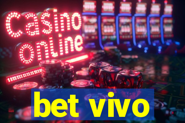 bet vivo