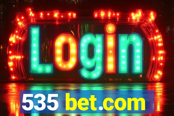 535 bet.com