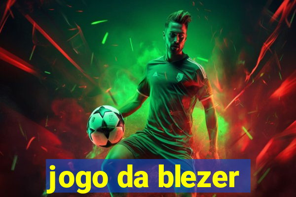 jogo da blezer