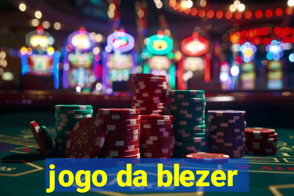 jogo da blezer