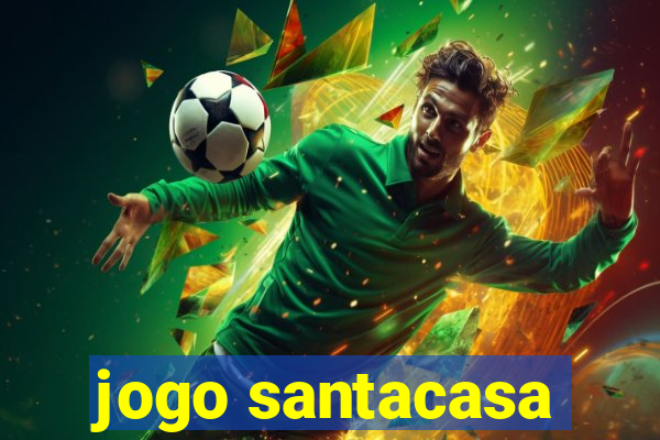 jogo santacasa