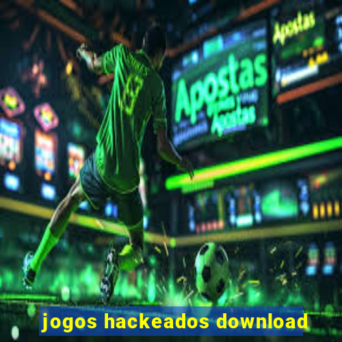 jogos hackeados download