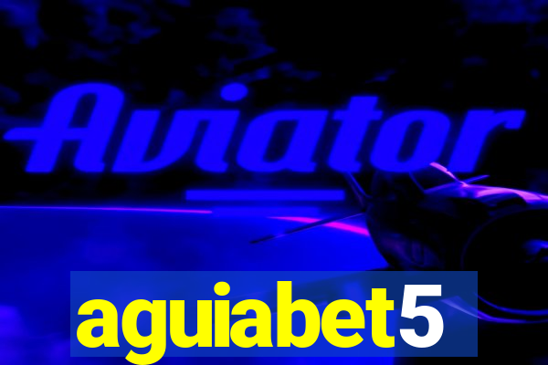 aguiabet5