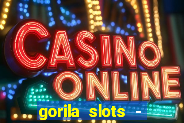 gorila slots - wild casino