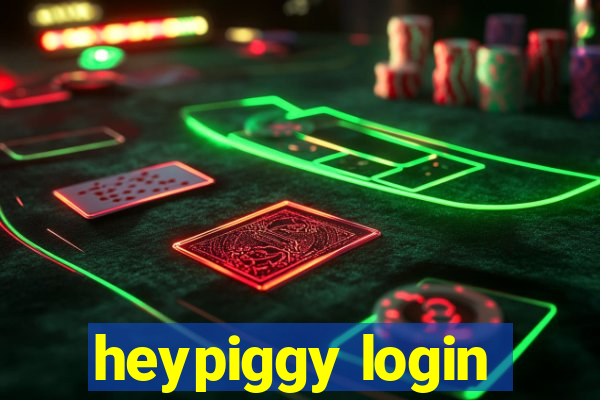 heypiggy login