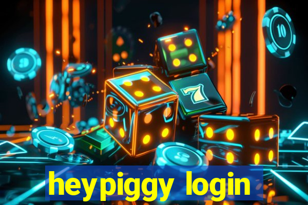 heypiggy login