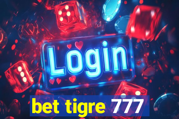 bet tigre 777