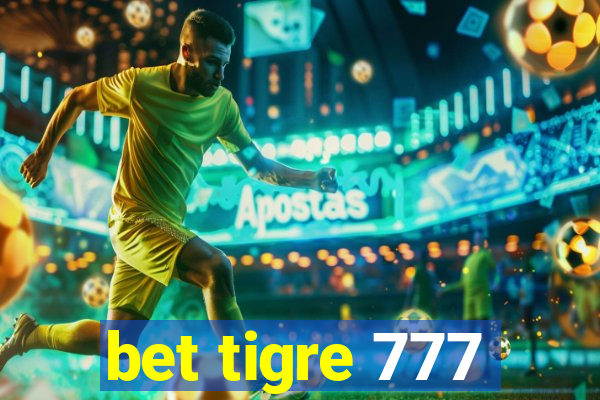 bet tigre 777