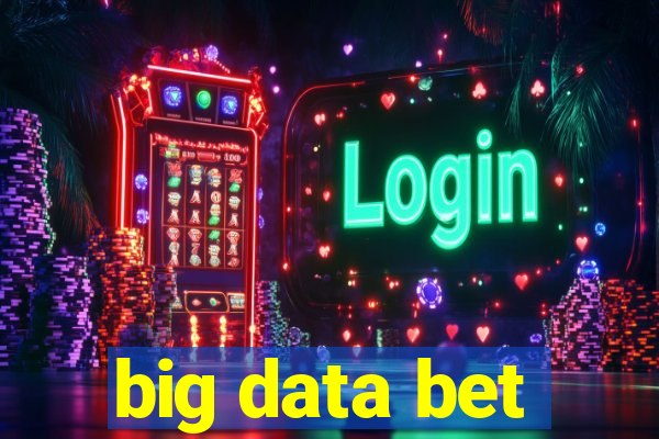 big data bet