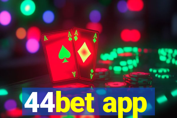 44bet app