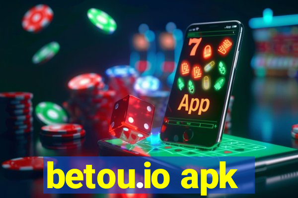 betou.io apk