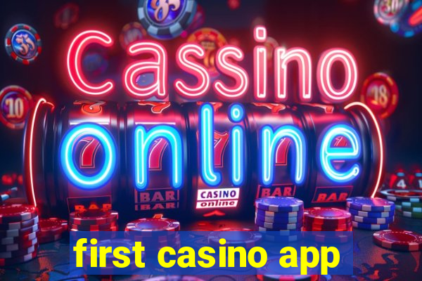 first casino app