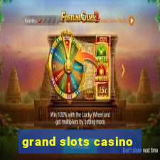 grand slots casino