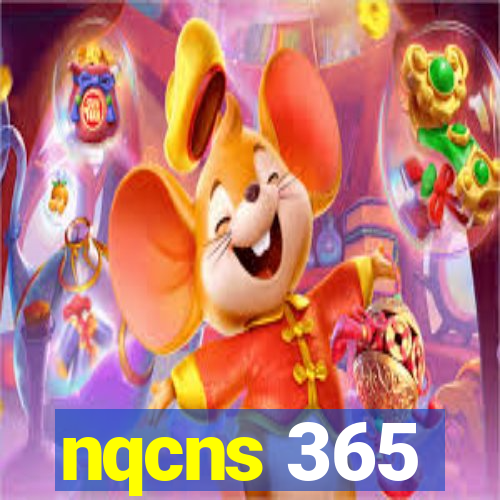 nqcns 365