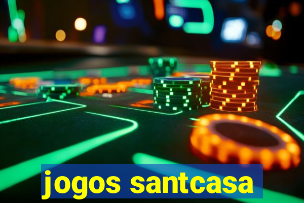 jogos santcasa