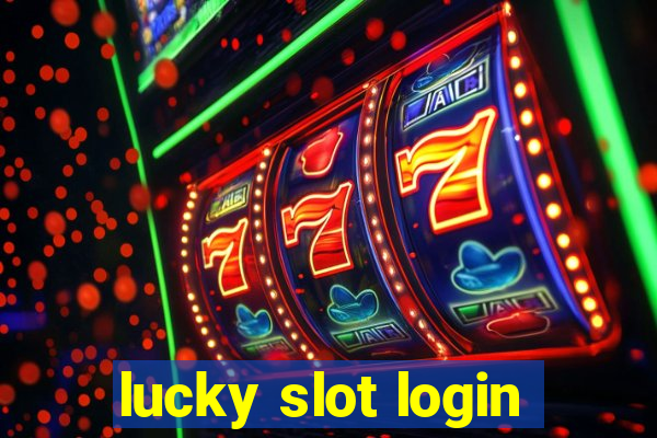 lucky slot login