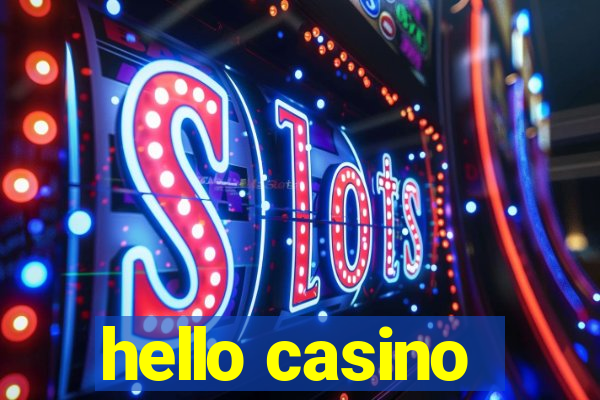 hello casino